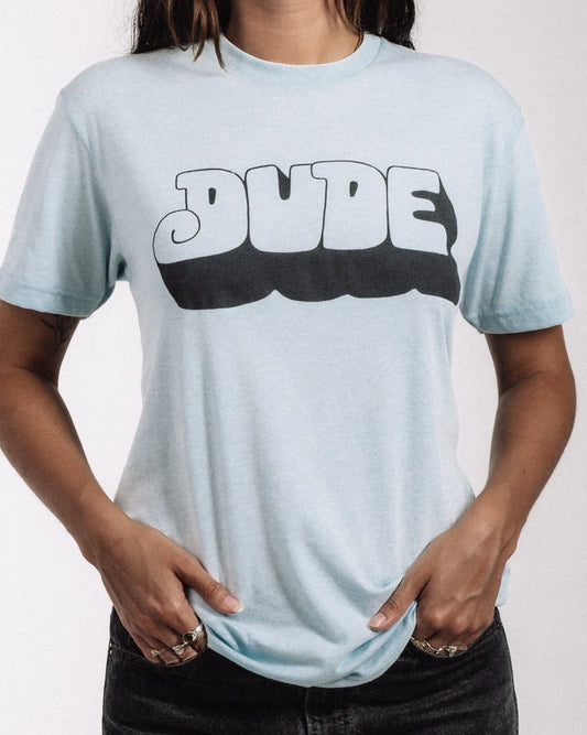 Dude Cervantes “DUDE” Tee – Official Merch