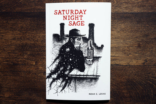 Noah C. Lekas - Saturday Night Sage - Paperback Book
