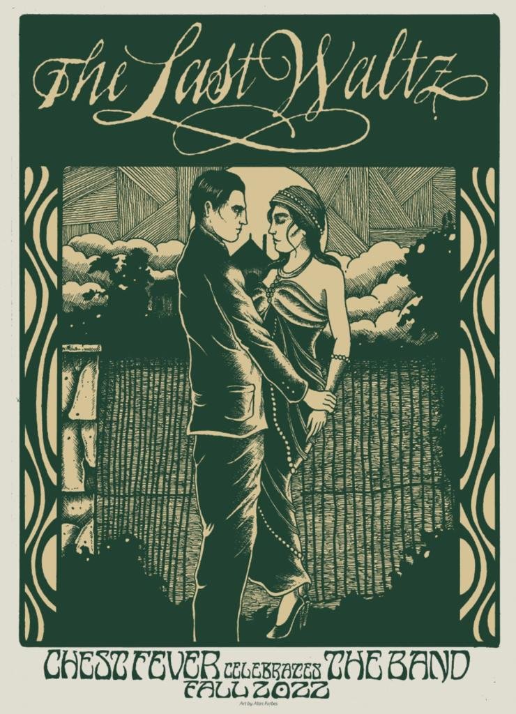 Chest Fever “The Last Waltz” 2022 Poster – Artwork by Alan Forbes