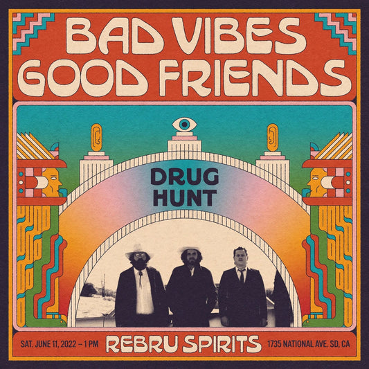 THIS WEEKEND - 2nd Annual Bad Vibes, Good Friends Art and Music Festival
