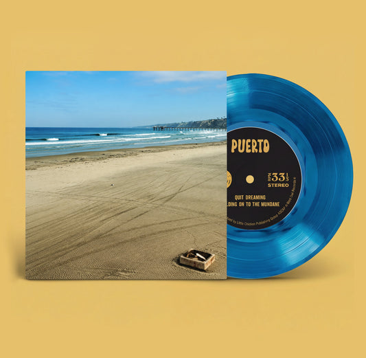 Puerto Announces New 7” Vinyl: QUIT DREAMING / HOLDING ON TO THE MUNDANE
