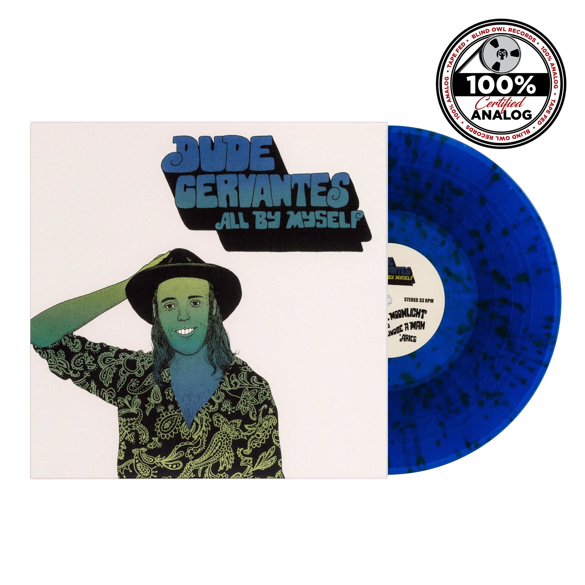 Dude Cervantes – All By Myself vinyl record (Blind Owl Records 100% Certified Analog Collection)