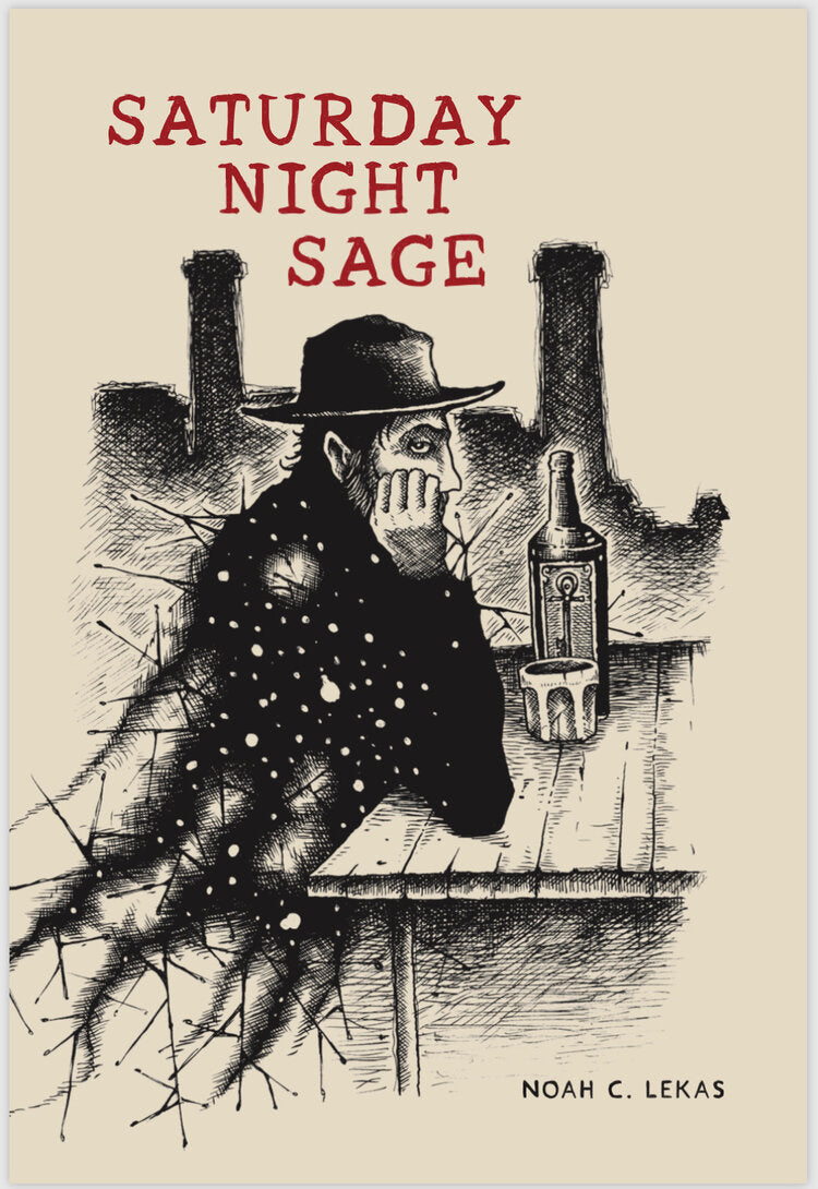 Noah C. Lekas - Saturday Night Sage - Paperback Book