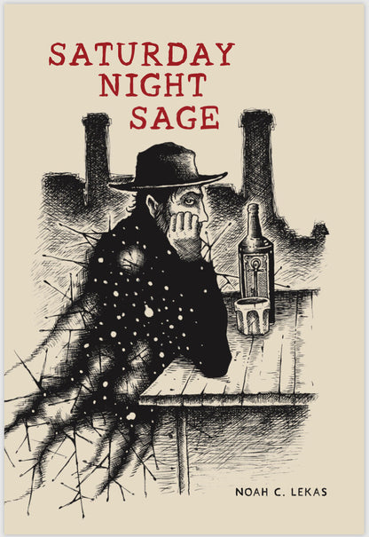 Noah C. Lekas - Saturday Night Sage - Paperback Book