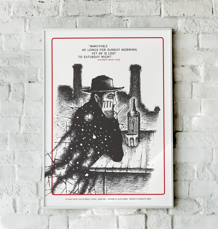 Saturday Night Sage poster with gritty Alan Forbes artwork of shadowy figure at table with bottle and glass, smokestacks in background, featuring poetry by Noah C. Lekas
