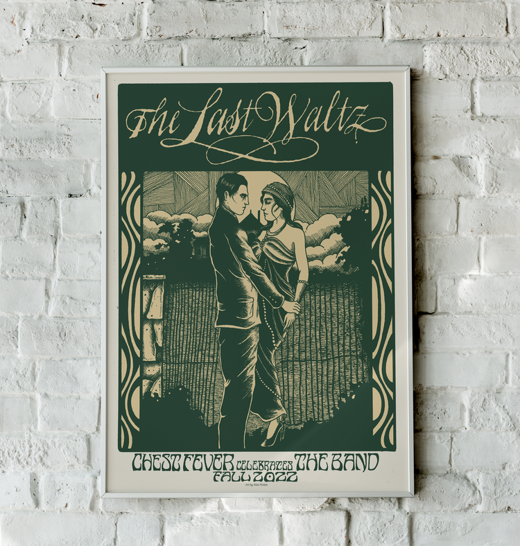 Chest Fever The Last Waltz 2022 poster with green and gold artwork by Alan Forbes